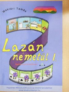 Maklári Tamás - Lazán németül I. [antikvár]