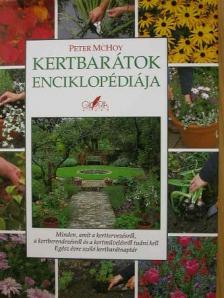 Peter McHoy - Kertbarátok enciklopédiája [antikvár]