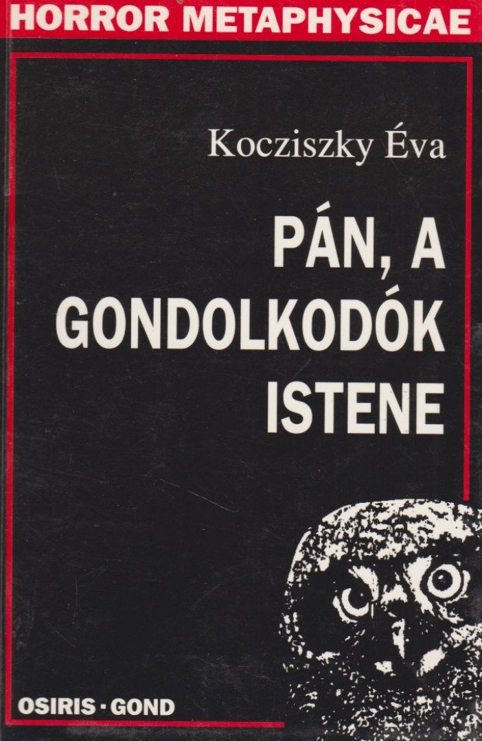 Kocziszky Éva - Pán, a gondolkodók istene [antikvár]