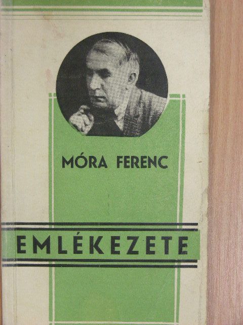 Herczeg Ferenc - Móra Ferenc emlékezete [antikvár]