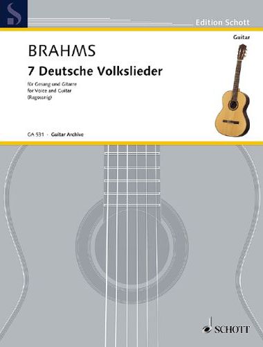 BRAHMS.J. - 7 DEUTSCHE VOLKSLIEDER FÜR GESANG UND GITARRE (RAGOSSNIG)