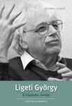 STEINITZ, RICHARD - LIGETI GYÖRGY A KÉPZELET ZENÉJE