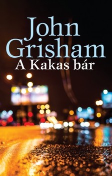 John Grisham - A Kakas bár [eKönyv: epub, mobi]