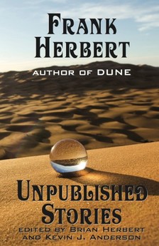 Frank Herbert - Frank Herbert - Unpublished Stories [eKönyv: epub, mobi]