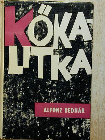 Alfonz Bednár - Kőkalitka [antikvár]