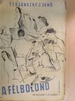 Tersánszky Józsi Jenő - A félbolond [antikvár]