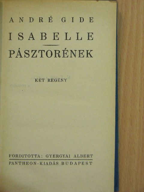 André Gide - Isabelle/Pásztorének [antikvár]
