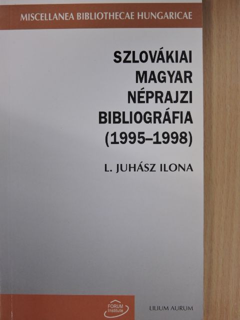 Szlovákiai magyar néprajzi bibliográfia (1995-1998) [antikvár]