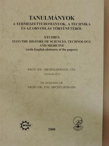 Alvári Csaba - Tanulmányok a természettudományok, a technika és az orvoslás történetéből 2000 [antikvár]
