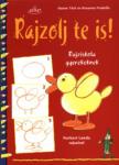 Türk, Hanne-Pradella, Rosanna - Rajzolj te is! Rajziskola gyerekeknek
