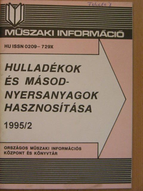 Hulladékok és másodnyersanyagok hasznosítása 1995/2. [antikvár]