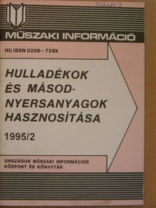 Hulladékok és másodnyersanyagok hasznosítása 1995/2. [antikvár]