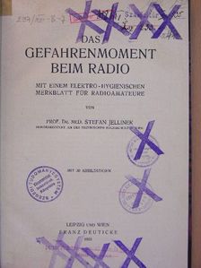 Das Gefahrenmoment beim Radio/Der elektrische Unfall [antikvár]