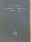 Dr. J. Wüst - Physikalisch-chemisches Praktikum [antikvár]
