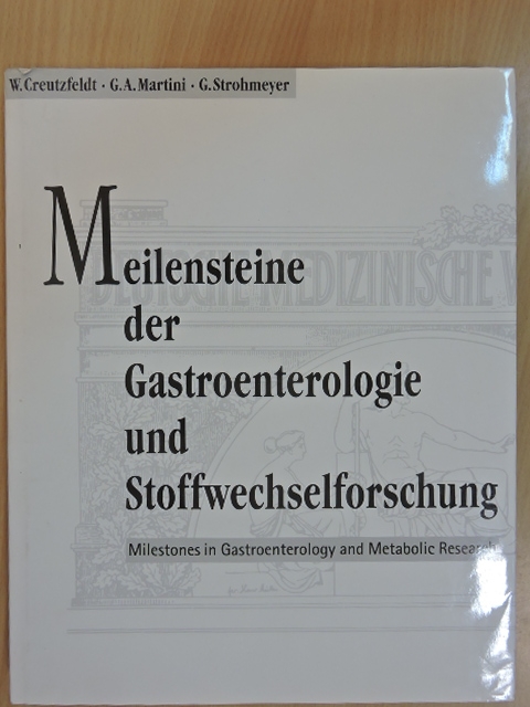 Georg Strohmeyer - Meilensteine der Gastroenterologie und Stoffwechselforschung in den deutschsprachigen Ländern [antikvár]
