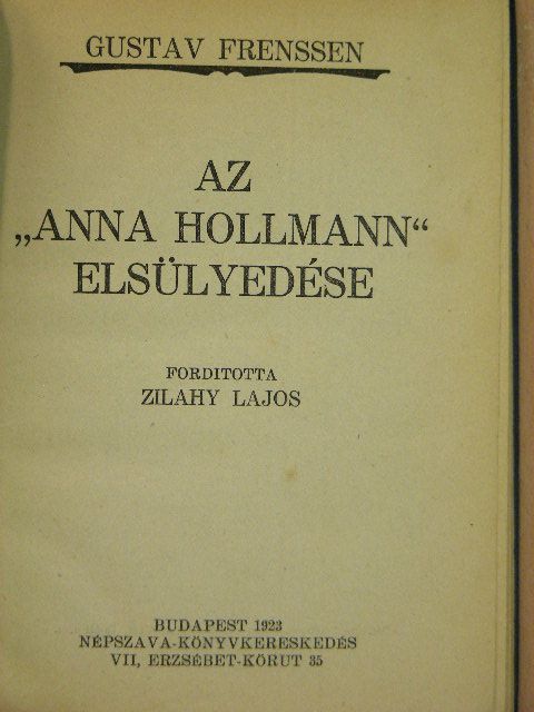 Gustav Frenssen - Az "Anna Hollmann" elsülyedése [antikvár]
