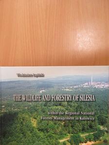 Wlodzimierz Lapinski - The Wildlife and Forestry of Silesia [antikvár]