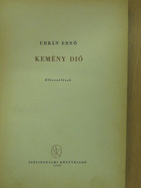 Urbán Ernő - Kemény dió (dedikált példány) [antikvár]