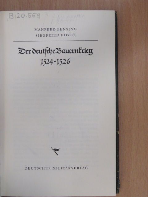 Manfred Bensing - Der deutsche Bauernkrieg [antikvár]