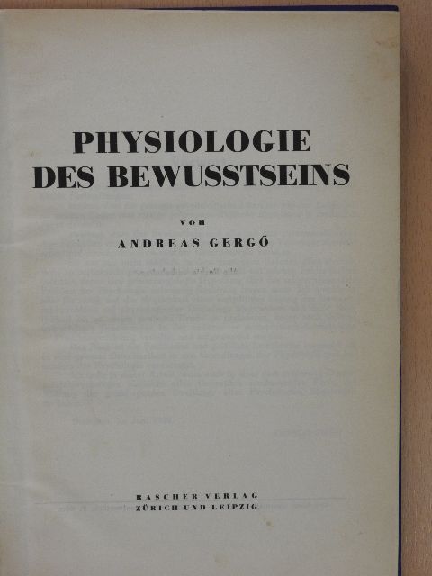 Andreas Gergő - Physiologie des Bewusstseins [antikvár]