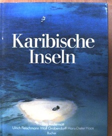 Hans-Dieter Haas - Karibische Inseln [antikvár]