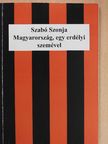 Szabó Szonja - Magyarország, egy erdélyi szemével [antikvár]