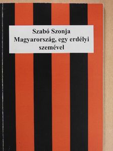 Szabó Szonja - Magyarország, egy erdélyi szemével [antikvár]