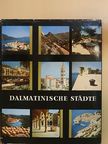 Dalmatinische Städte [antikvár]