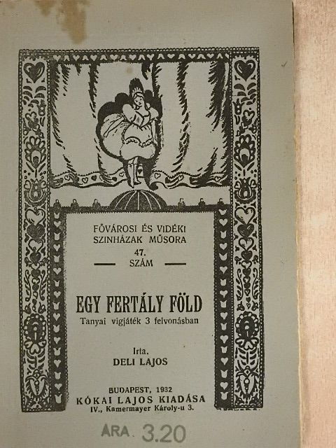 Deli Lajos - Egy fertály föld [antikvár]