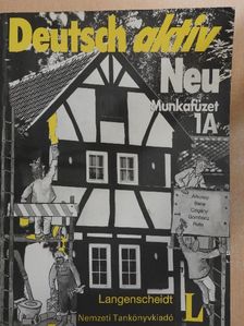 Árkossy Katalin - Deutsch aktiv Neu 1A - Langenscheidt [antikvár]