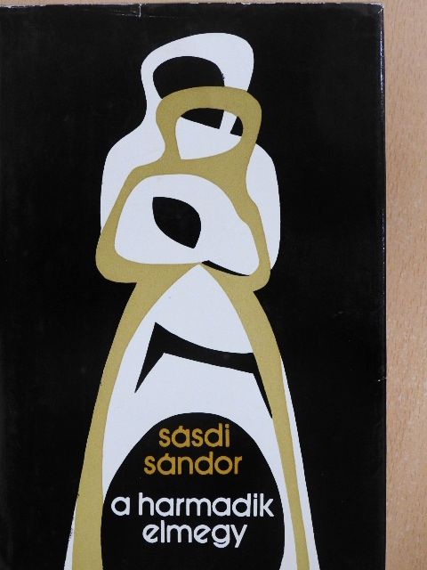Sásdi Sándor - A harmadik elmegy [antikvár]