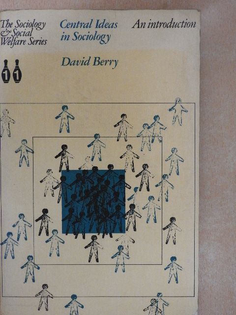 David Berry - Central Ideas in Sociology [antikvár]