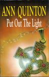 Ann Quinton - Put Out the Light [antikvár]