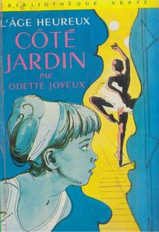 Odette Joyeux - Coté Jardin [antikvár]