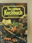 Bernhard Kaiser - Das goldene Kochbuch [antikvár]