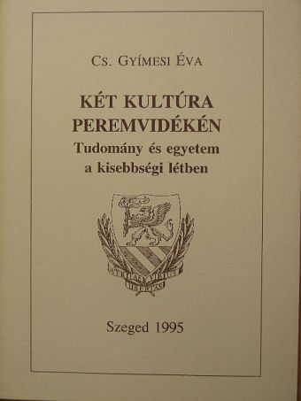 Cs. Gyímesi Éva - Két kultúra peremvidékén [antikvár]