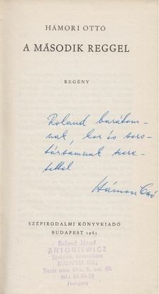 Hámori Ottó - A második reggel (dedikált) [antikvár]