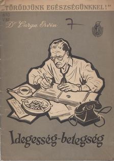 Dr. Varga Ervin - Idegesség-betegség [antikvár]