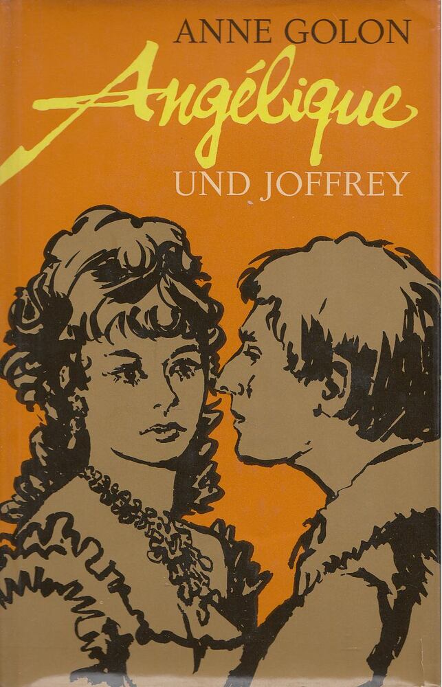 GOLON, ANNE - Angélique und Joffrey [antikvár]