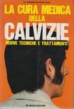 Dr. Enrique Bassas Grau - La cura medica della Calvizie [antikvár]