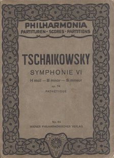 P. I. Tschaikowsky: Symphonie VI H moll / Bi minor / Si mineur Pathétique op. 74 [antikvár]