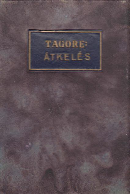Rabindranáth Tagore - Átkelés [antikvár]