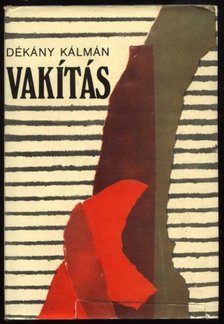 Dékány Kálmán - Vakítás [antikvár]