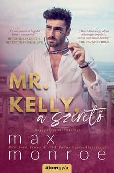 Max Monroe - Mr. Kelly, a szerető