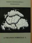 A Trianon forrásai I. [antikvár]