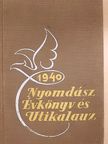 Nyomdász évkönyv és útikalauz 1940 [antikvár]