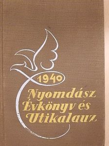 Nyomdász évkönyv és útikalauz 1940 [antikvár]