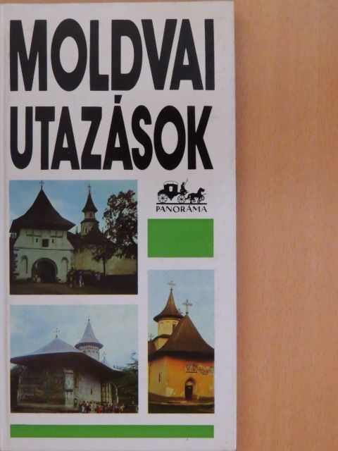 Czellár Katalin - Moldvai utazások [antikvár]