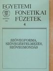 Benkő Loránd - Szövegforma, szövegértelmezés, szövegmondás [antikvár]