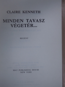 Claire Kenneth - Minden tavasz végetér... [antikvár]